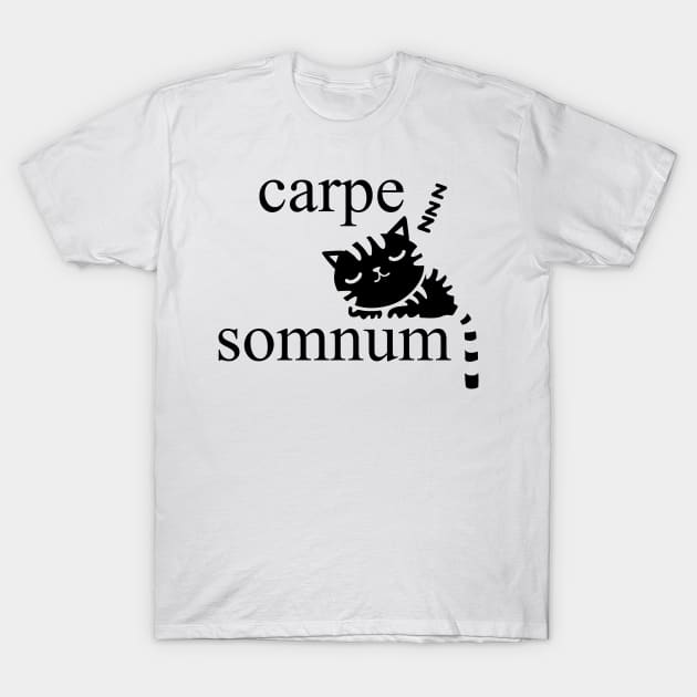 Carpe Somnum (Black) T-Shirt by MAMMAJAMMA